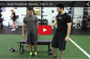 How To - Build Rotational Stability, Part 3: Strength